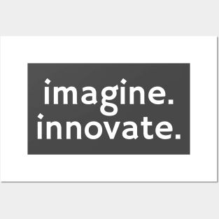 IMAGINE. INNOVATE. Posters and Art